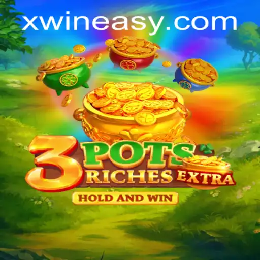 Discover the World of 3potsExtra and the Thrills of Xwin