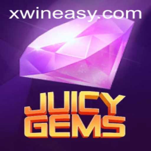 Unveiling JuicyGems: The Game-Changer in Mobile Gaming with Xwin