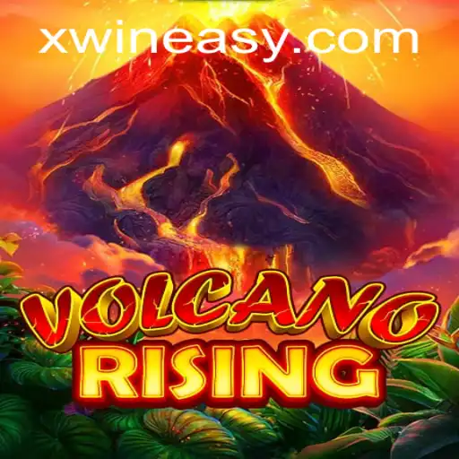 Exploring the World of VolcanoRising: A Comprehensive Guide to Xwin Strategy