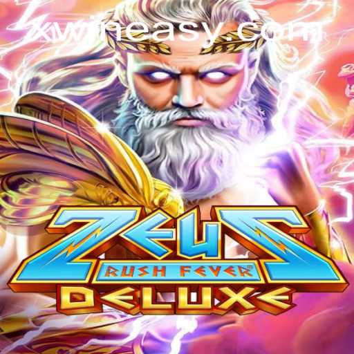 Unleashing the Thrills of ZeusRushFeverDeluxe: A Guide to Xwin Strategies